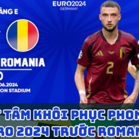 Bỉ Quyết Tâm Khôi Phục Phong Độ Tại Euro 2024 Trước Romania